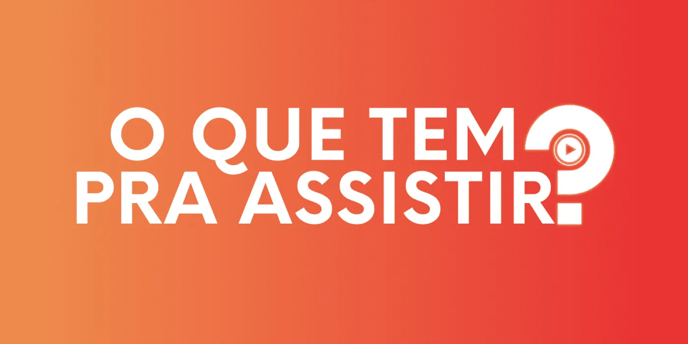 O Que Tem Pra Assistir?, podcast/videocast com dicas de filmes e séries para assistir no streaming e nos cinemas